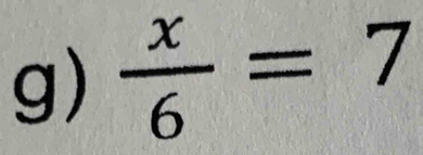  x/6 =7