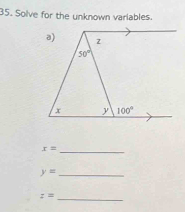 Solve for the unknown variables.
x= _
_ y=
_ z=