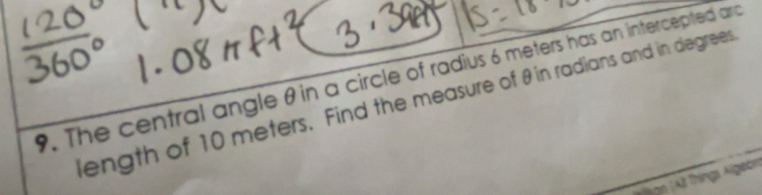 Solved: The central angle θ in a circle of radius 6 meters has an ...