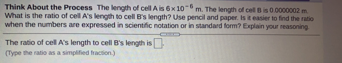 Solved: Think About the Process The length of cell A is 6* 10^(-6)m ...