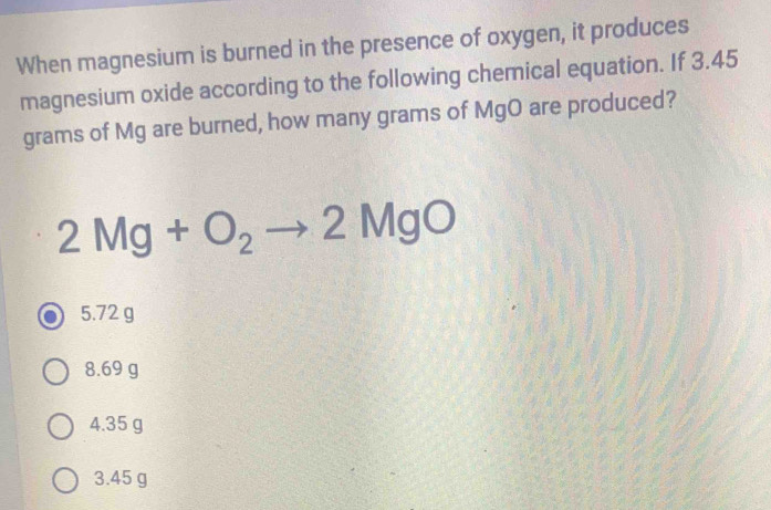 Solved: When magnesium is burned in the presence of oxygen, it produces ...
