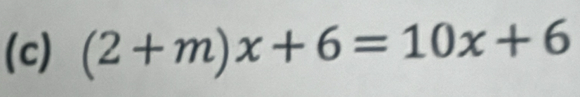 (2+m)x+6=10x+6