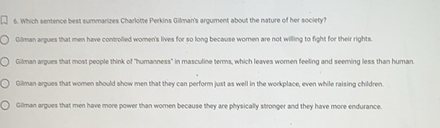 Solved: Which sentence best summarizes Charlotte Perkins Gilman's ...