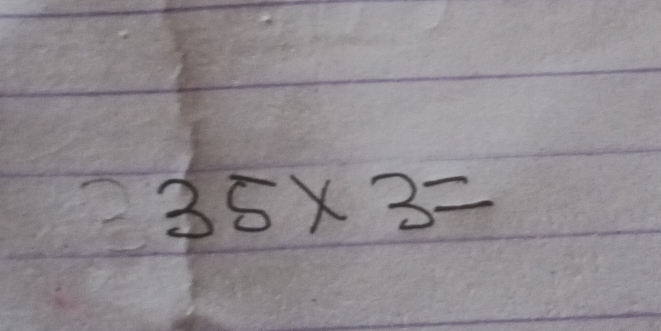 2 35* 3=