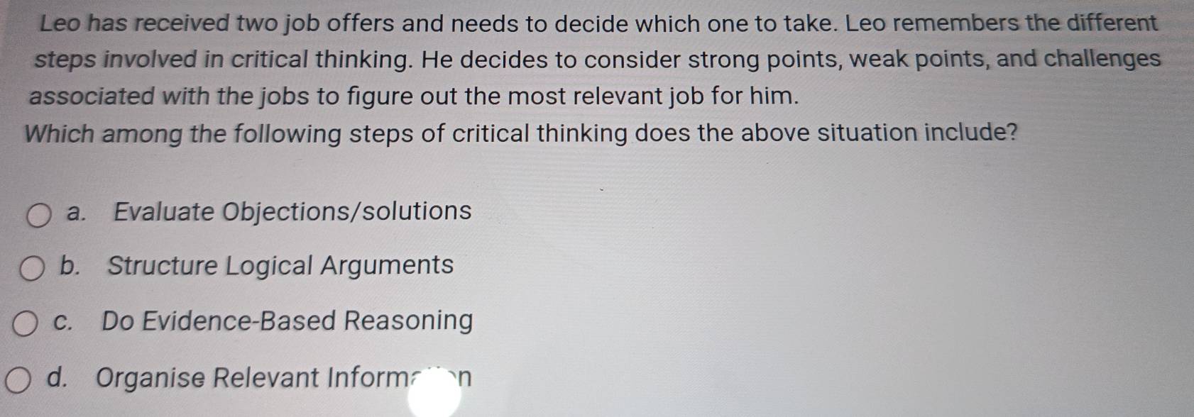 Solved: Leo has received two job offers and needs to decide which one ...