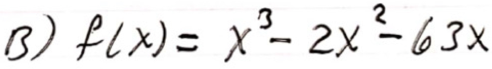 f(x)=x^3-2x^2-63x