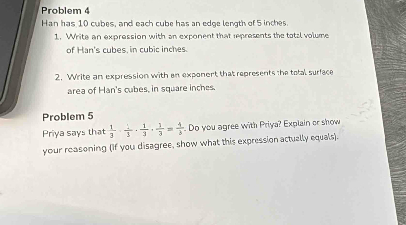 Solved: Problem 4 Han has 10 cubes, and each cube has an edge length of ...