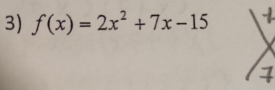 f(x)=2x^2+7x-15