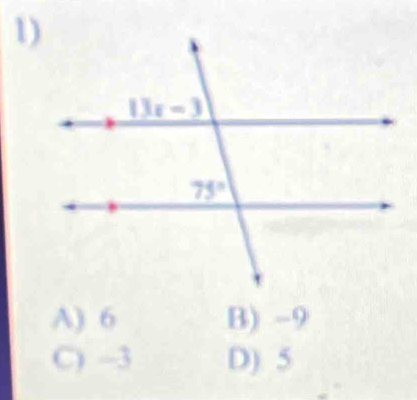 A) 6 B) -9
C) -3 D) 5