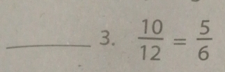  10/12 = 5/6 