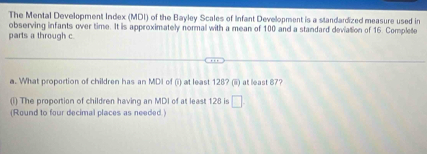 Solved: The Mental Development Index (MDI) of the Bayley Scales of ...