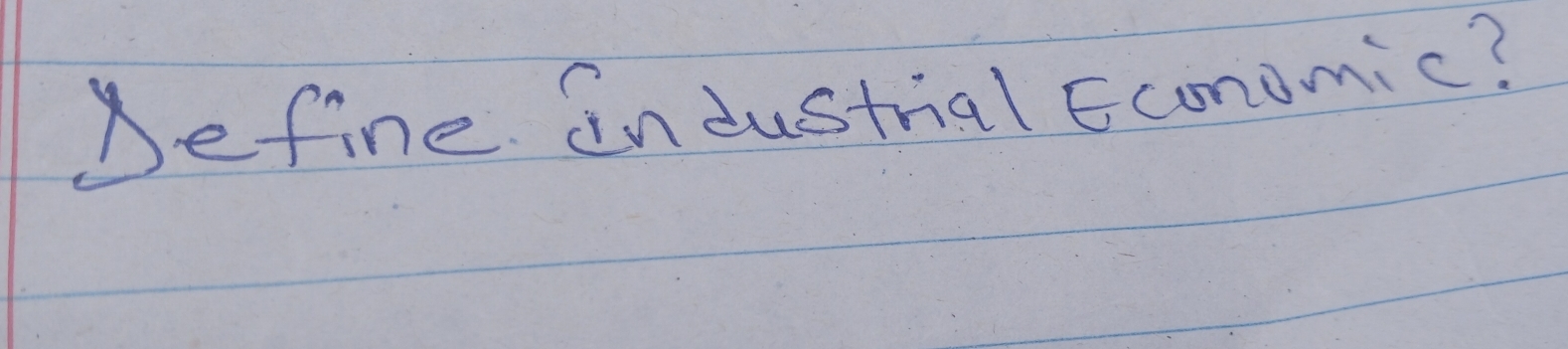 Define andustrial Economic?