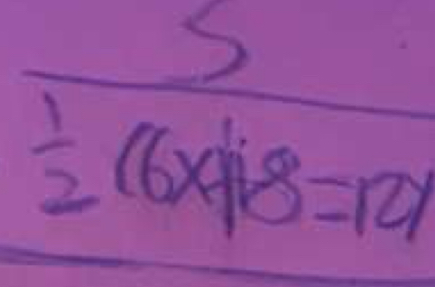 frac 5 1/2 (6* 18=12)