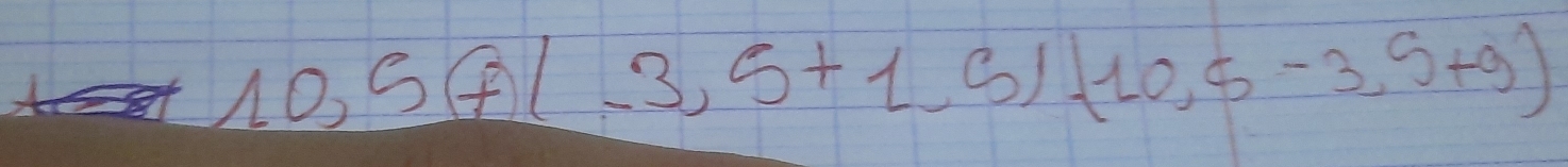 10,5(+)(-3,5+1,5),10,5-3,5+9)