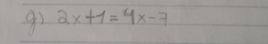 go 2x+1=4x-7