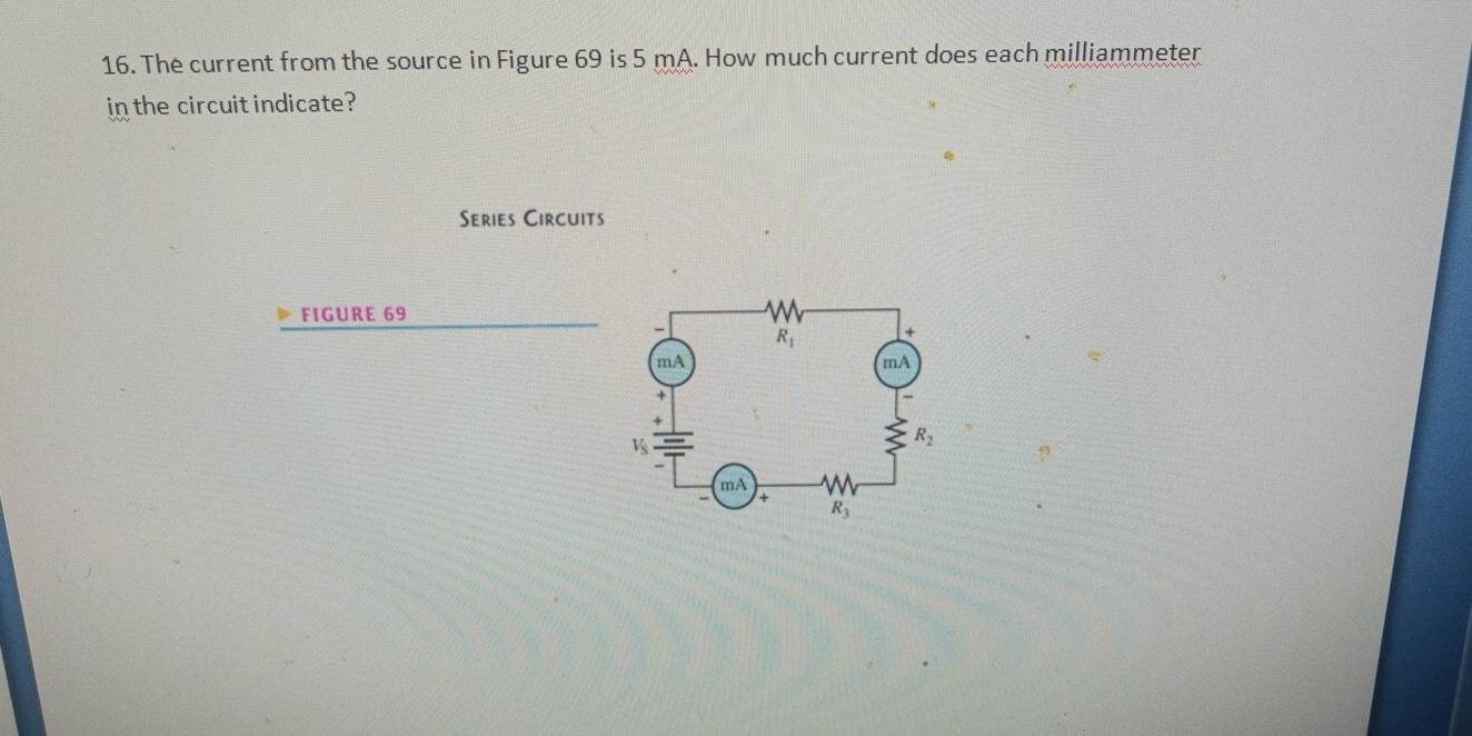 Solved: The current from the source in Figure 69 is 5 mA. How much ...