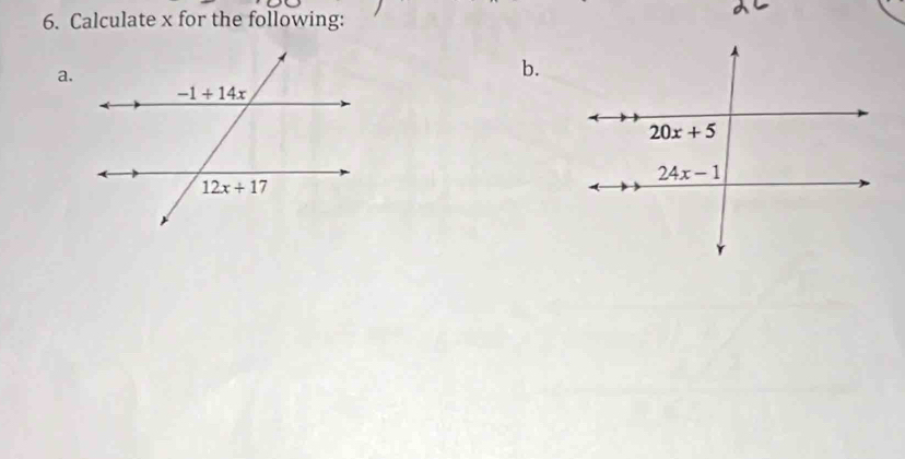 Calculate x for the following:
a.
b.