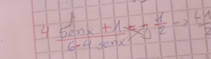 4  (5anx+1)/6-4senx =3 1/2 to  t1/2 