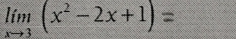 ! i' (x^−2x+ 1) =