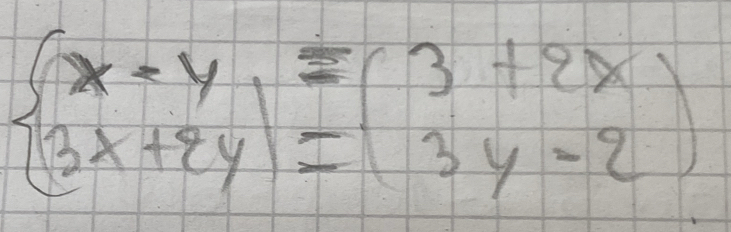 beginarrayl x+y=(3+2x) 3x+2y)=(3y-2)endarray.