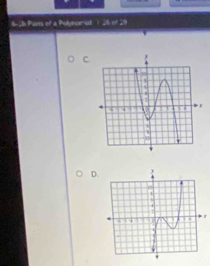 6-2b Parts of a Polynomial 12.6x+2
C. 
D.
x