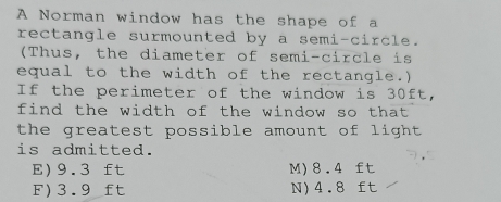 Solved: A Norman window has the shape of a rectangle surmounted by a ...