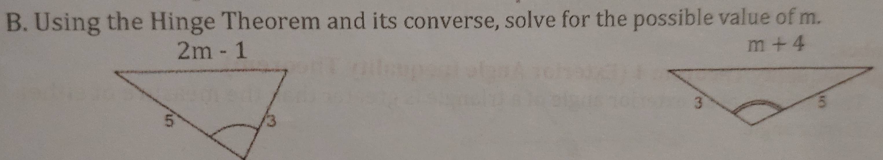 Using the Hinge Theorem and its converse, solve for the possible value of m.