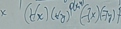 X (tx)(ty)^p(x^4-3x)(-7y)f