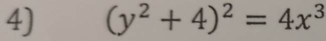 (y^2+4)^2=4x^3