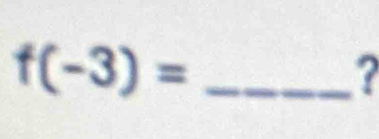 f(-3)=
7