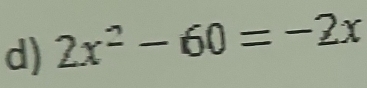 2x^2-60=-2x