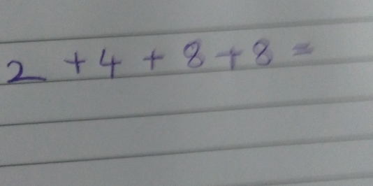 2+4+8+8=