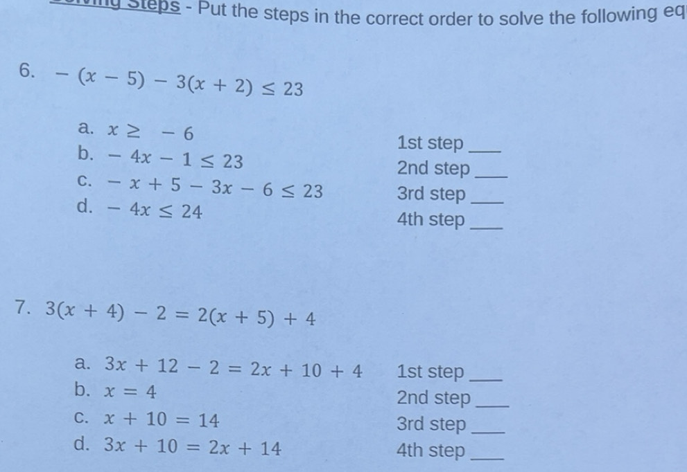Solved: ny Steps - Put the steps in the correct order to solve the ...