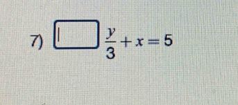 square ||  y/3 +x=5