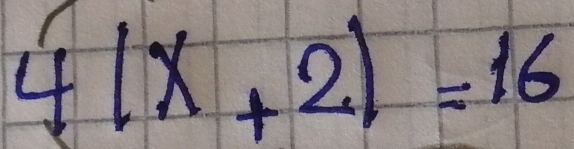 4(x+2)=16