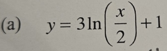 y=3ln ( x/2 )+1