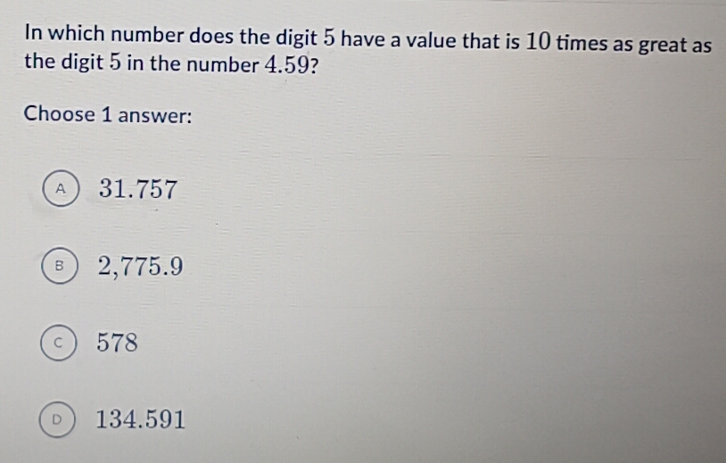 Risolto:In which number does the digit 5 have a value that is 10 times ...