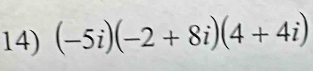 (-5i)(-2+8i)(4+4i)