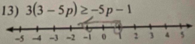 3(3-5p)≥ -5p-1
-5