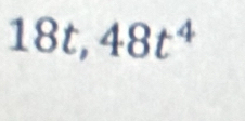 18t,48t^4