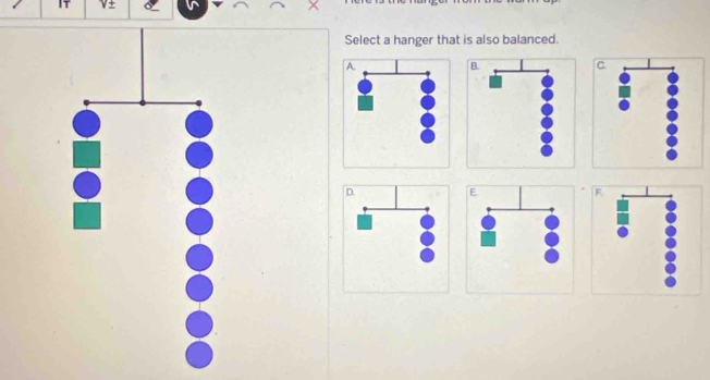 V± 
Select a hanger that is also balanced. 
F