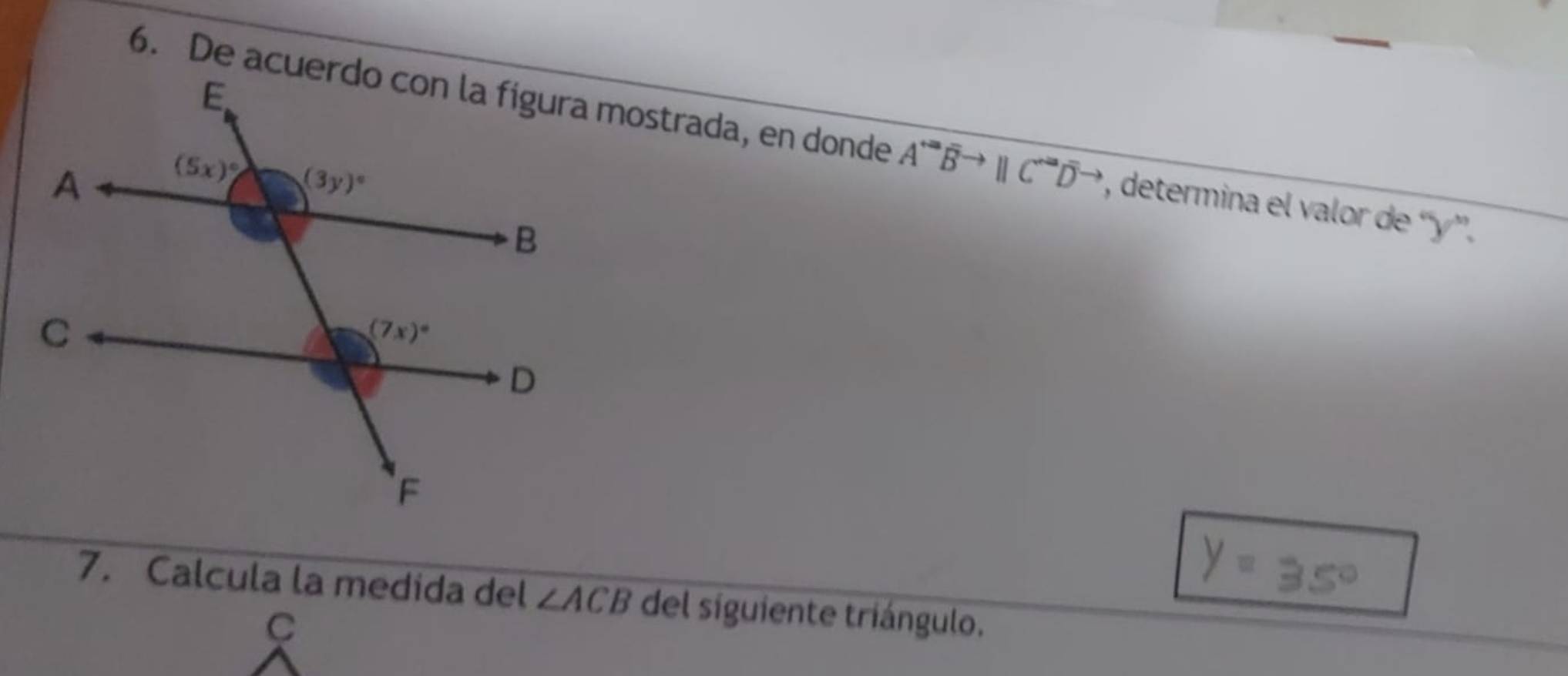 A^(rightarrow)overline Bto parallel C^(to)overline Dto , determina el valor de “y ”.
7. Calcula la medida del ∠ ACB del siguiente triángulo.
C