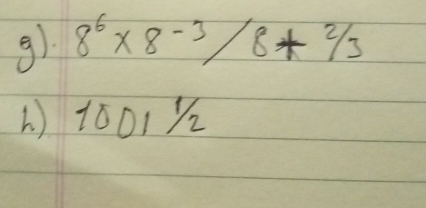 9). 8^6* 8-3/8+2/3
( ) 1ó01½