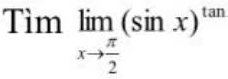 Tim_xto  π /2 (sin x)^tan 