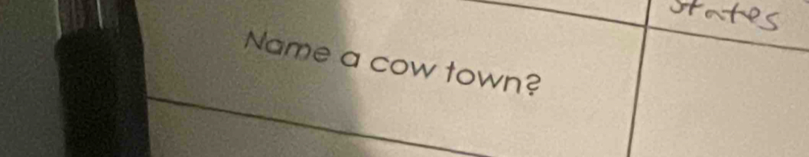 Name a cow town?