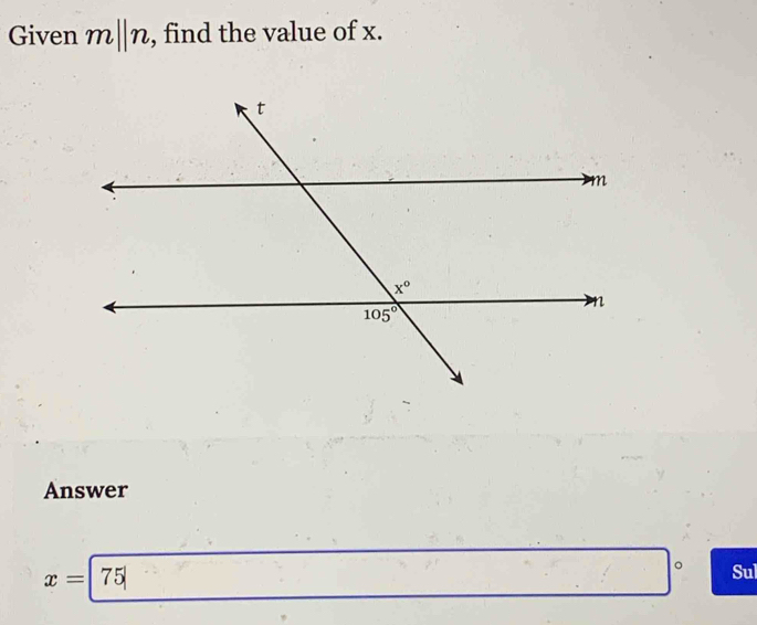 Given m||n , find the value of x.
Answer
x=|75|
。 Sul