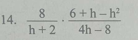  8/h+2 ·  (6+h-h^2)/4h-8 