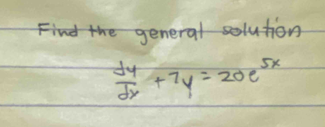  dy/dx +7y=20e^(5x)