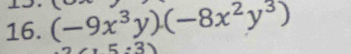 (-9x^3y)(-8x^2y^3)