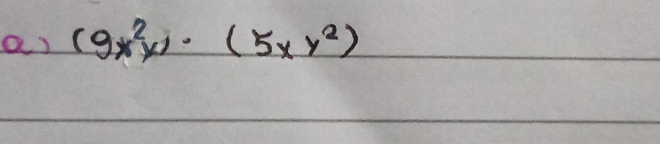 (9x^2y)· (5xy^2)